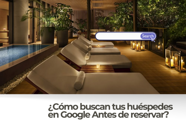 Cómo Buscan tus Huéspedes en Google Antes de Reservar