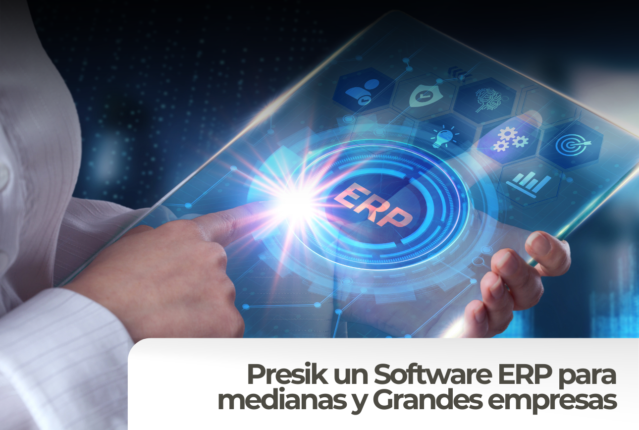 Presik un Software ERP para medianas y Grandes empresas